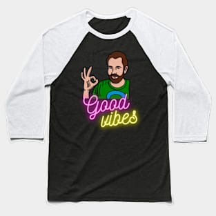 Good Vibes only Baseball T-Shirt